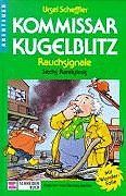 Kommissar Kugelblitz, Bd.15, Rauchsignale