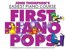 John Thompson's Easiest Piano Course: First Piano Pops - Revised Edition: Songbook für Klavier