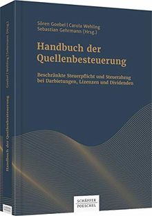 Handbuch der Quellenbesteuerung: Beschränkte Steuerpflicht und Steuerabzug bei Darbietungen, Lizenzen und Dividenden