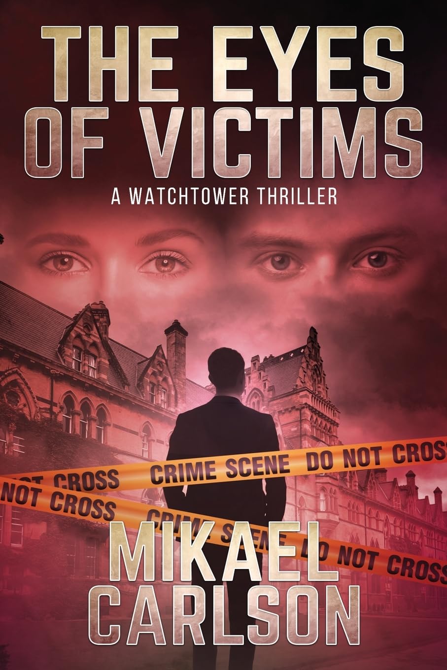 The Eyes of Victims: A Watchtower Thriller (Watchtower Thrillers, Band 3)