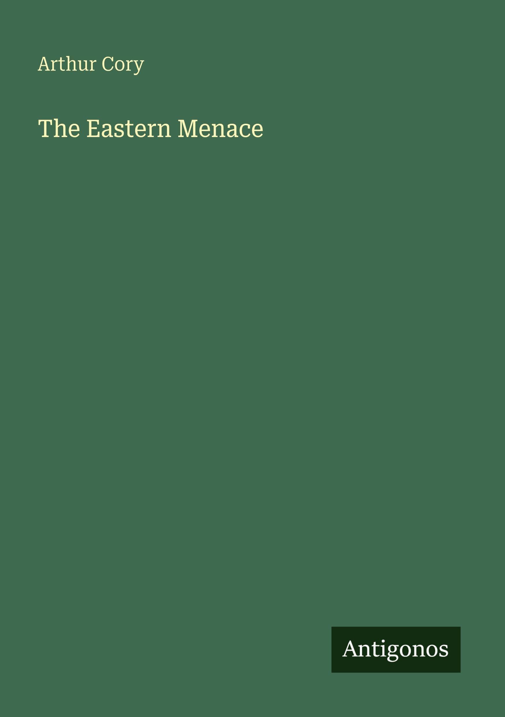 The Eastern Menace