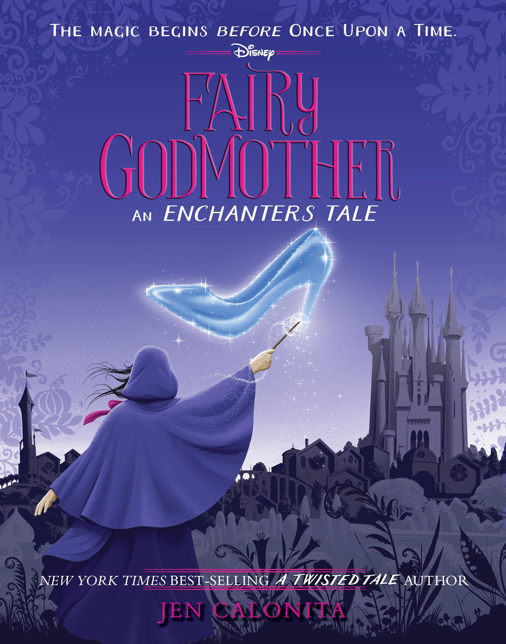 Jen Calonita Fairy Godmother, An Enchanters Tale, An Introduction (The Enchanters, Band 1)