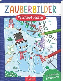 Zauberbilder – Wintertraum: Ausmalen & Staunen | Mache verborgene Muster sichtbar! Für Kinder ab 5 Jahren