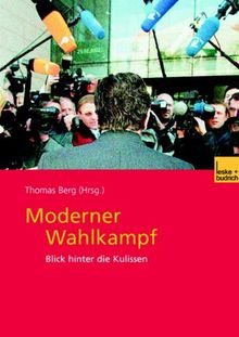 Moderner Wahlkampf: Blick hinter die Kulissen