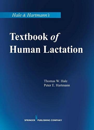 Hale & Hartmann's Textbook of Human Lactation