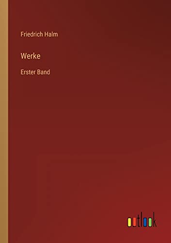 Werke: Erster Band