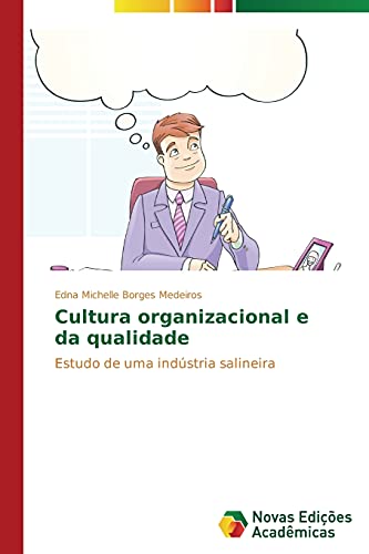 Cultura organizacional e da qualidade: Estudo de uma indústria salineira
