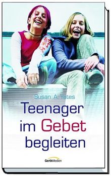 Teenager im Gebet begleiten