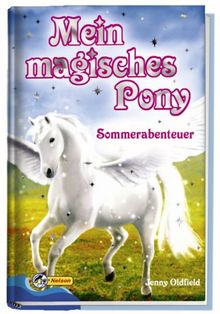 Mein magisches Pony - Sommerabenteuer