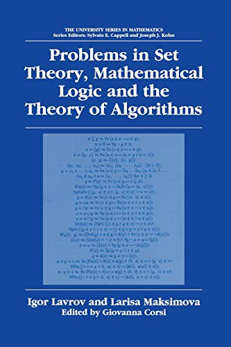 Problems in Set Theory, Mathematical Logic and the Theory of Algorithms (University Series in Mathematics)