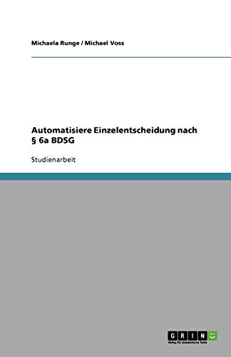 Automatisiere Einzelentscheidung nach § 6a BDSG