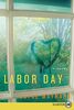Labor Day: A Novel