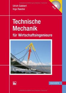 Technische Mechanik für Wirtschaftsingenieure