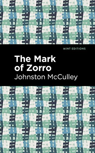 The Mark of Zorro (Mint Editions―Grand Adventures)
