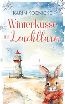 Winterküsse im Leuchtturm (Liebe, Leuchtturm und vier Pfoten, Band 1)