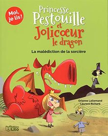 Princesse Pestouille et Jolicoeur le dragon. La malédiction de la sorcière