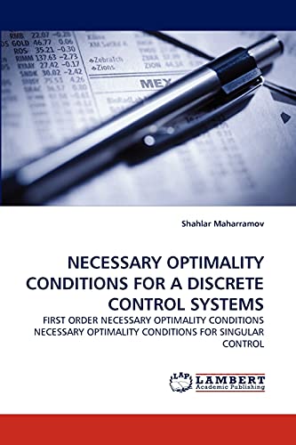 NECESSARY OPTIMALITY CONDITIONS FOR A DISCRETE CONTROL SYSTEMS: FIRST ORDER NECESSARY OPTIMALITY CONDITIONS NECESSARY OPTIMALITY CONDITIONS FOR SINGULAR CONTROL