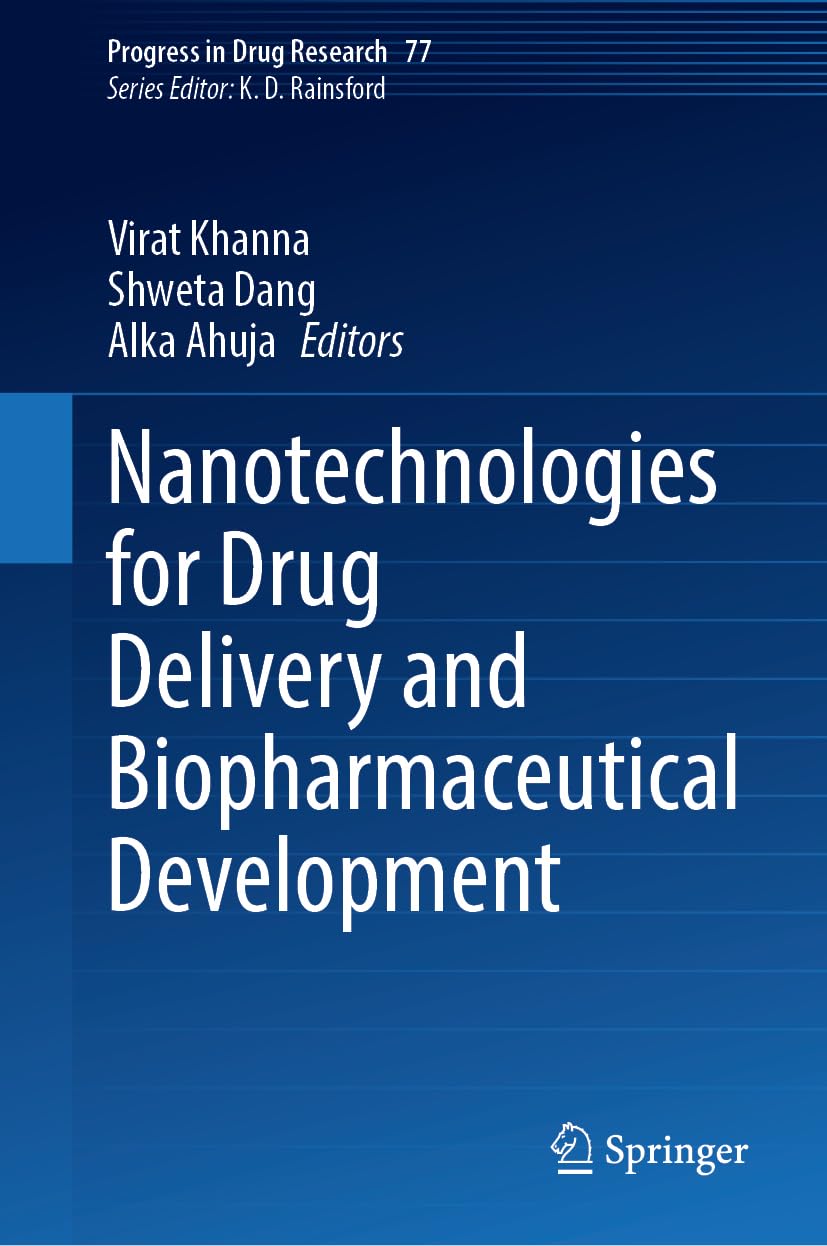 Nanotechnologies for Drug Delivery and Biopharmaceutical Development (Progress in Drug Research, 77, Band 77)