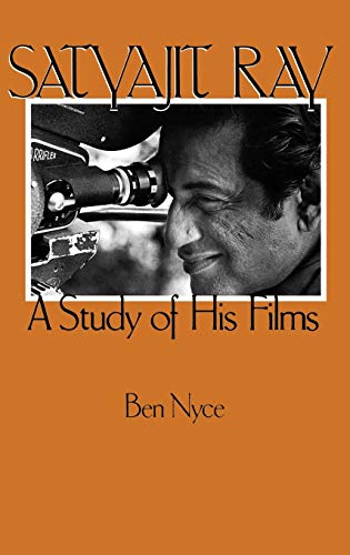 Satyajit Ray: A Study of His Films