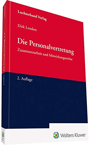 Die Personalvertretung: Zusammenarbeit und Mitwirkungsrechte