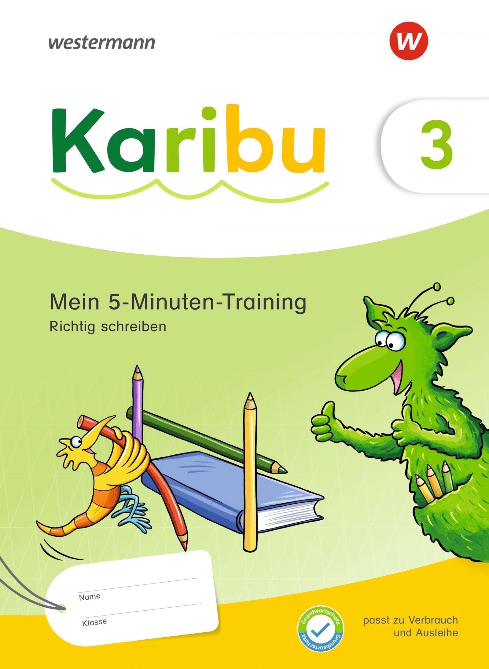 Holtz, Tanja: Karibu 3. Mein 5-Minuten-Training: Richtig schreiben