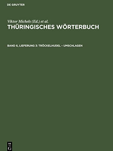 Thüringisches Wörterbuch, Band 6, Lieferung 3, Tröckelhudel ¿ umschlagen