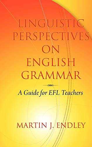 Linguistic Perspectives on English Grammar: A Guide for Efl Teachers (Hc)