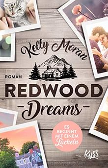 Redwood Dreams – Es beginnt mit einem Lächeln (Redwood-Reihe, Band 4)