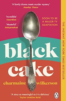 Black Cake: The compelling and beautifully written New York Times bestseller