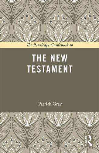 The Routledge Guidebook to The New Testament (Routledge Guides to the Great Books)