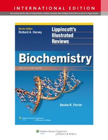 Biochemistry (Lippincott Illustrated Reviews Series)