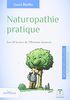 Naturopathie pratique : les 24 heures de l'homme heureux