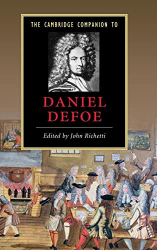 The Cambridge Companion to Daniel Defoe (Cambridge Companions to Literature)