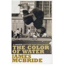 The Color of Water: A Black Man's Tribute to His White Mother