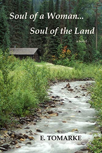 Soul of a Woman. . .Soul of the Land
