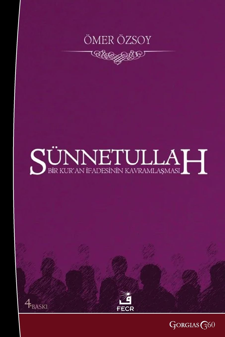 Sunnatullah: Conceptualization of a Qur'anic Expression