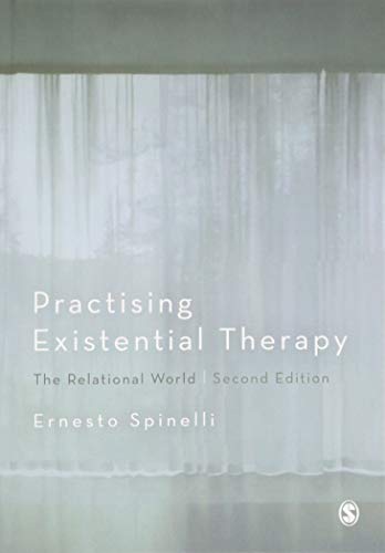 Ernesto Spinelli Practising Existential Therapy