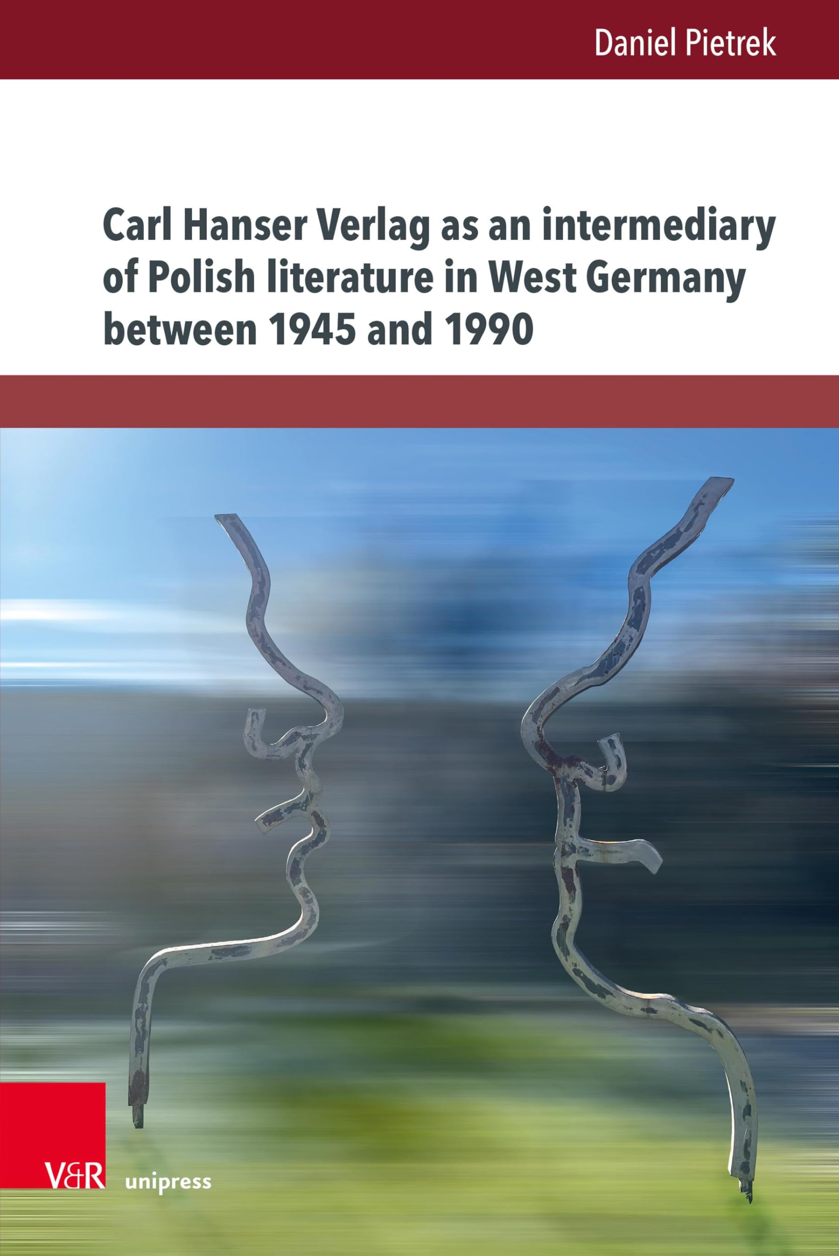 Carl Hanser Verlag as an intermediary of Polish literature in West Germany between 1945 and 1990 (Mitteleuropäische Studien zur Komparatistik / Central European Studies in Comparative Literature)