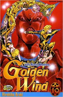 Golden wind : Jojo's bizarre adventure. Vol. 10