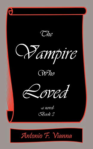 The Vampire Who Loved: -a novel- Book 3