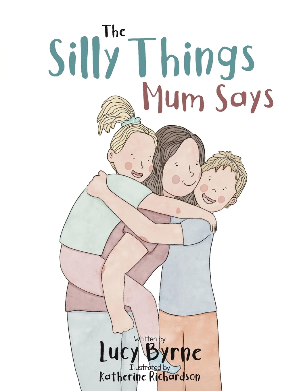 The Silly Things Mum Says