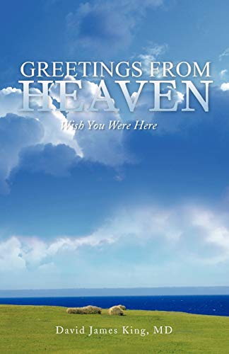 GREETINGS FROM HEAVEN: Wish You Were Here