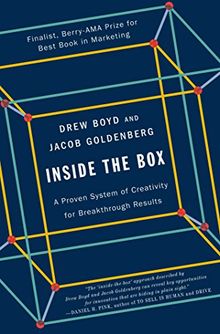 Inside the Box: A Proven System of Creativity for Breakthrough Results