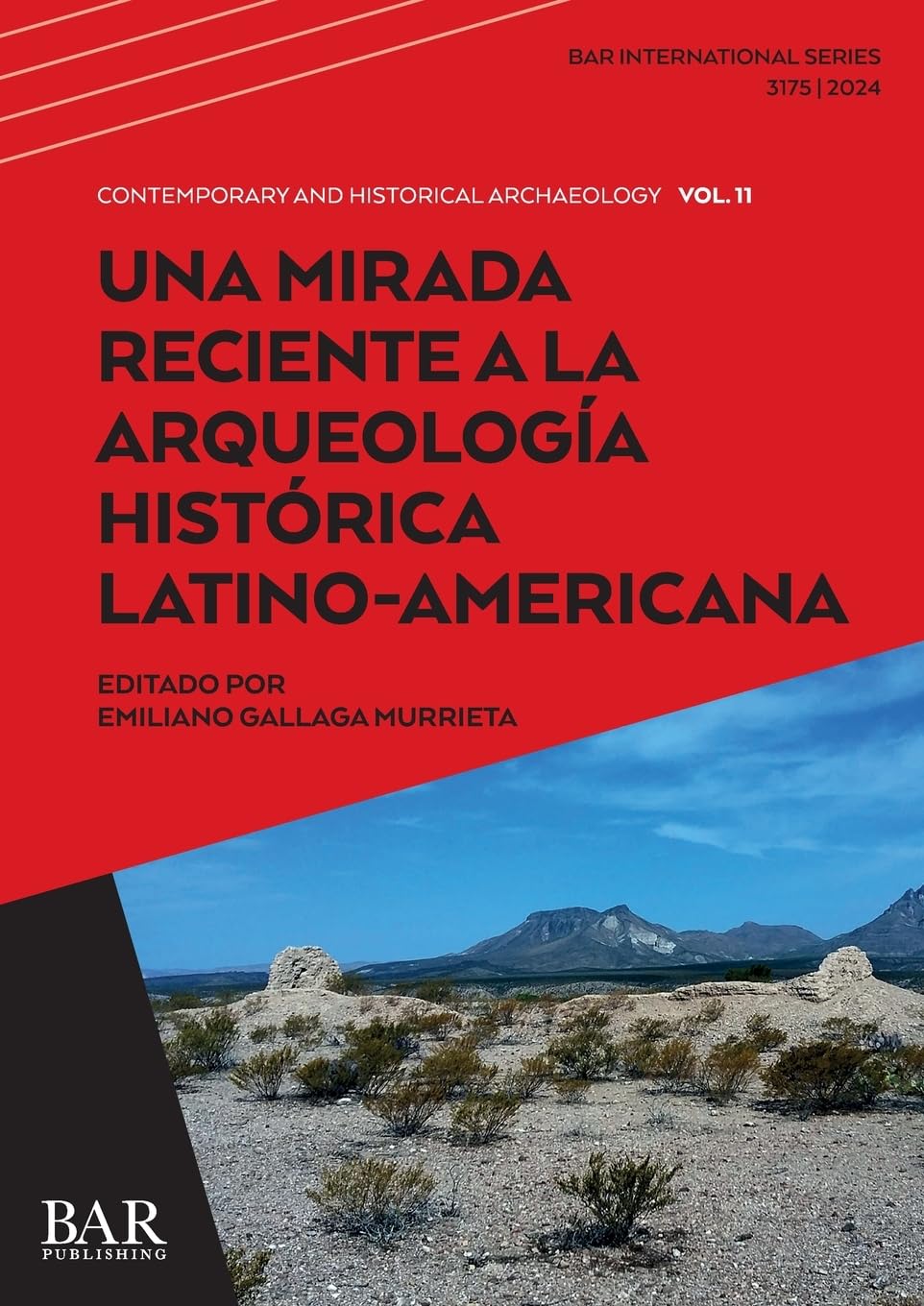 Una Mirada Reciente a la Arqueología Histórica Latino-Americana (International, Band 3175)