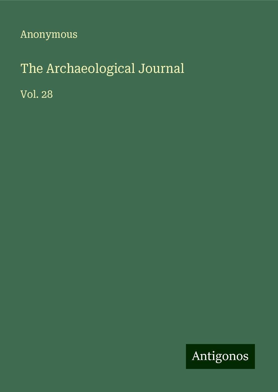 The Archaeological Journal: Vol. 28