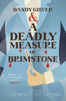 Dandy Gilver and a Deadly Measure of Brimstone (Dandy Gilver 8)