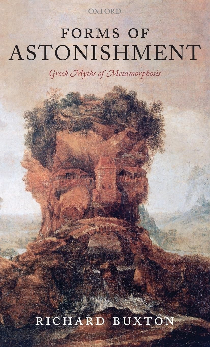 Forms of Astonishment: Greek Myths of Metamorphosis