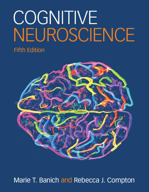 Banich, Marie T. Cognitive Neuroscience