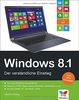 Windows 8.1: Der verständliche Einstieg - mit allen Updates