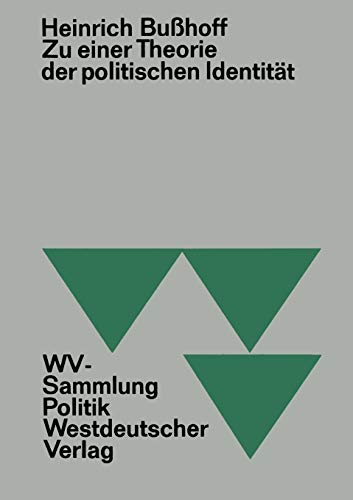 Zu einer Theorie der Politischen Identitat (German Edition)